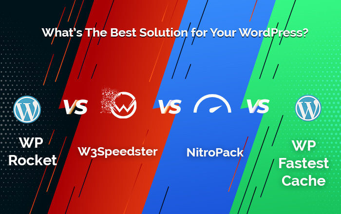 WP Rocket Vs W3Speedster Vs NitroPack Vs WP Fastest Cache
