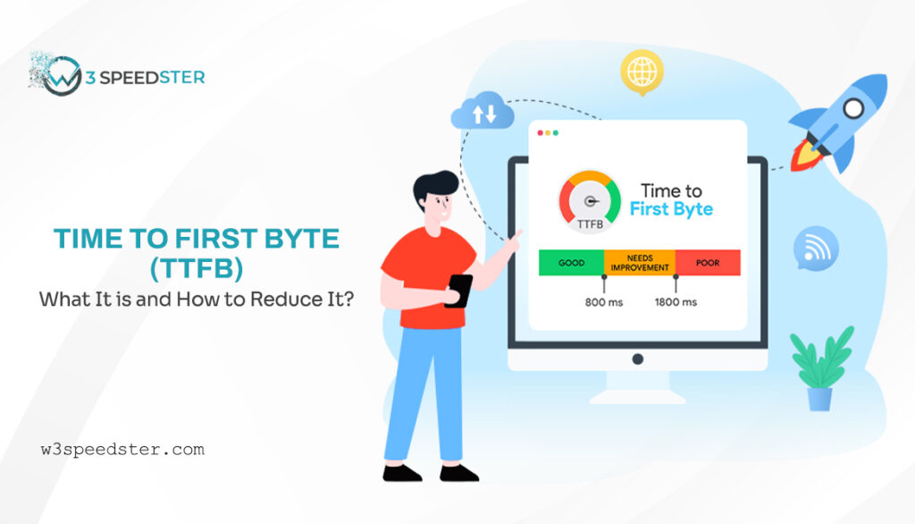 Understanding TTFB - Time to First Byte - How to Reduce It