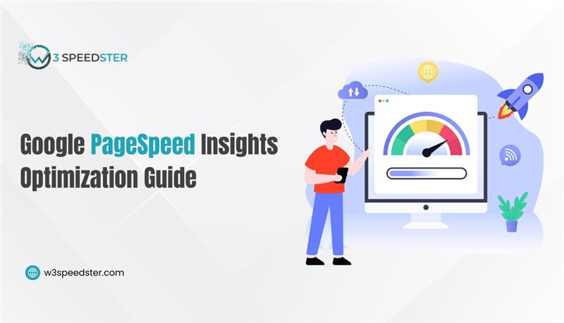 Google PageSpeed Insights Optimization Guide