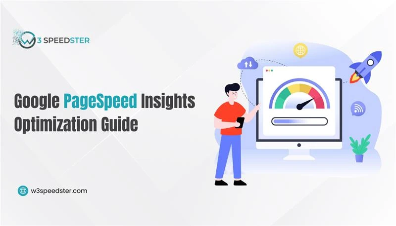 Google PageSpeed Insights Optimization Guide